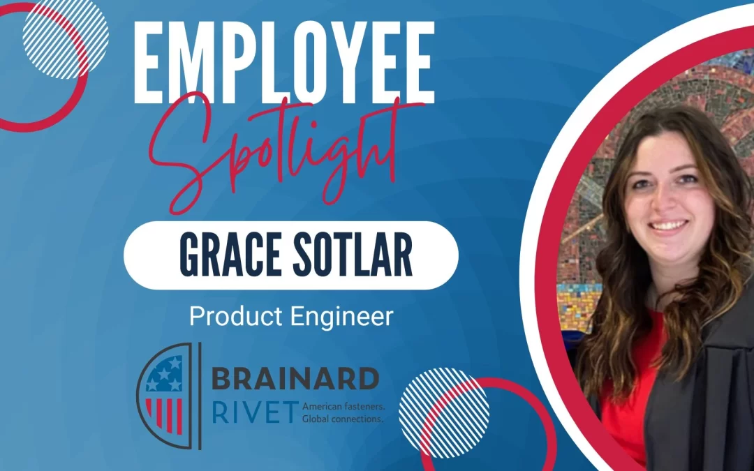 Meet Grace Sotlar, Product Engineer